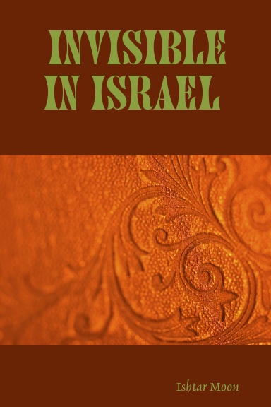 Invisible in Israel
