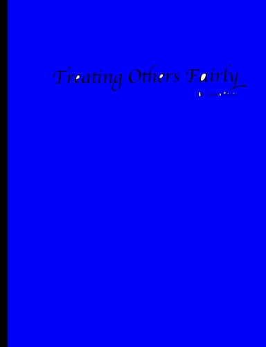 Treating Others Fairly