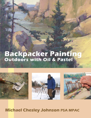 Backpacker Painting: Outdoors With Oil And Pastel