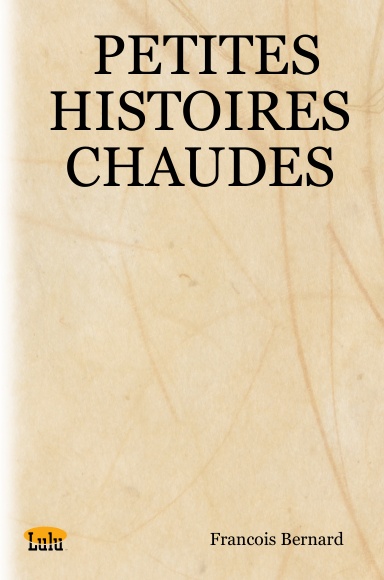 PETITES HISTOIRES CHAUDES