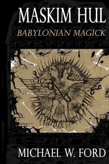 MASKIM HUL: Babylonian Magick