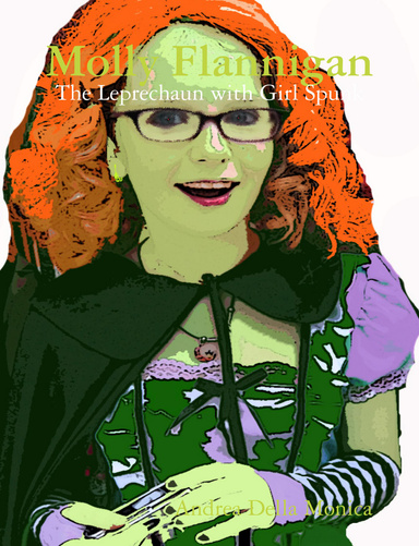 Molly Flannigan: The Leprechaun with Girl Spunk