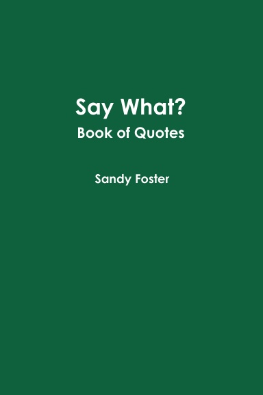 Say What?