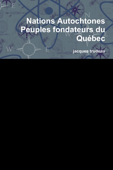Nations Autochtones Peuples fondateurs du Québec