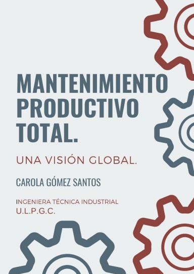 Mantenimiento Productivo Total. Una visión global.