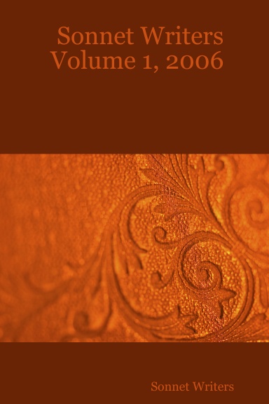 Sonnet Writers Volume 1, 2006