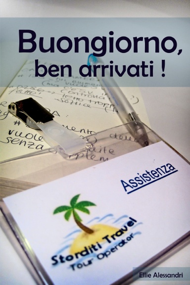 Buongiorno, benarrivati!