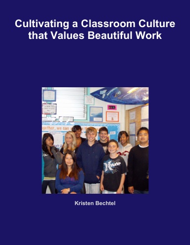 Cultivating a Classroom Culture that Values Beautiful Work