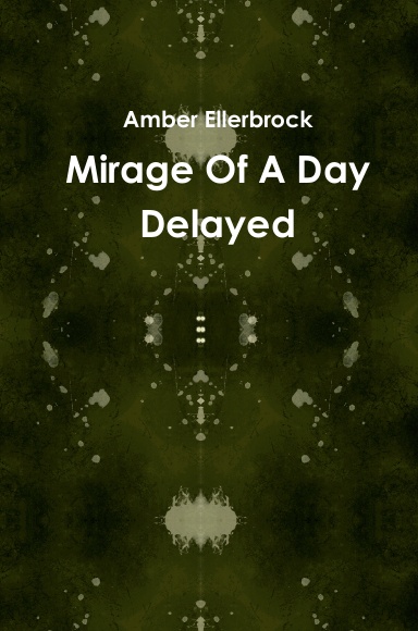 Mirage Of A Day Delayed