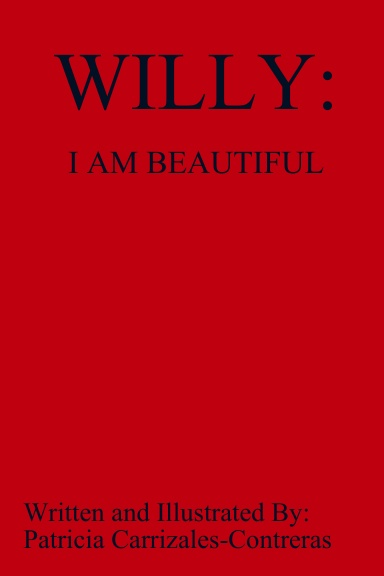WILLY: I AM BEAUTIFUL