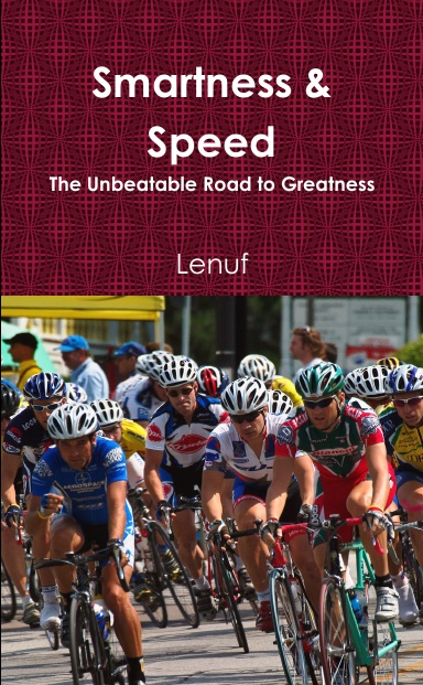 Smartness & Speed_The Unbeatable Road to Greatness