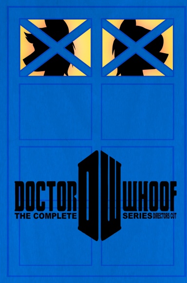 Doctor Whoof: The Complete Series: Director's Cut