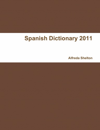 Spanish Dictionary 2011