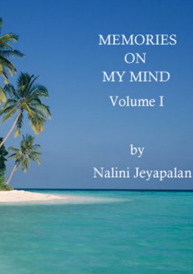 Memories on My Mind:- Volume I