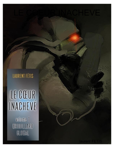 LE COEUR INACHEVE