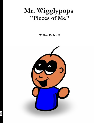 Mr. Wigglypops  "Pieces of Me"