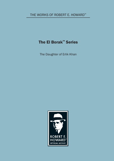 El Borak - The Daughter of Erlik Khan