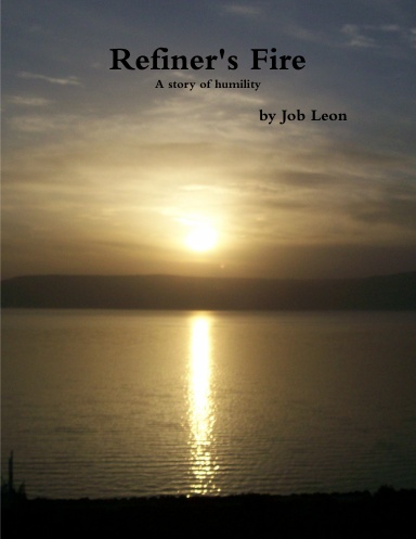Refiner's Fire - (paperback)