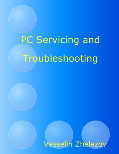 PC Servicing and Troubleshooting