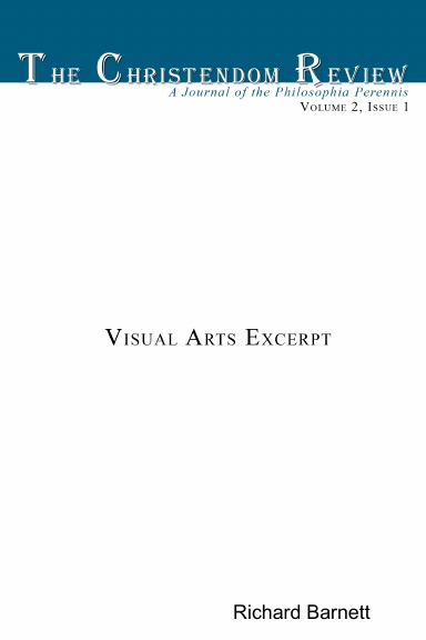 The Christendom Review Volume 2, Issue 1, Visual Arts Excerpt
