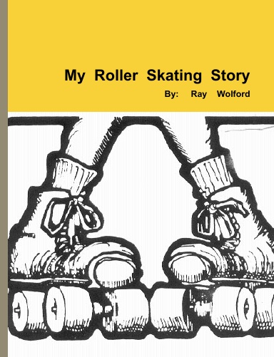 My Roller Skating Story July revised