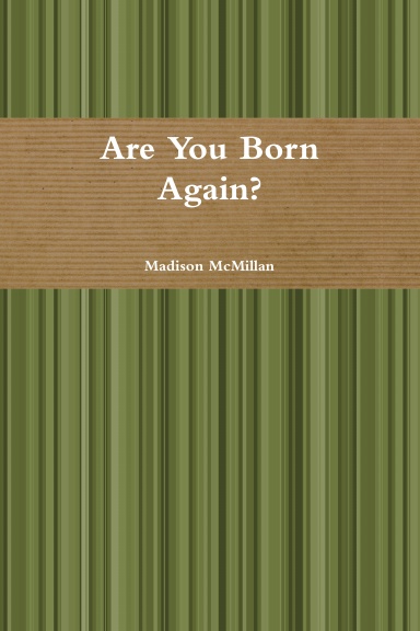 Are You Born Again?