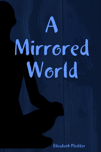 A Mirrored World