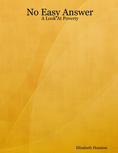 No Easy Answer:  A Look At Poverty