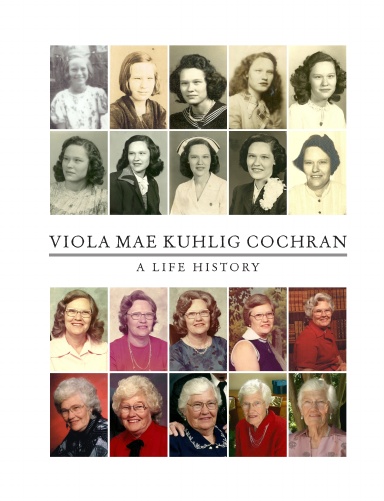 Viola Mae Kuhlig Cochran: A Life History