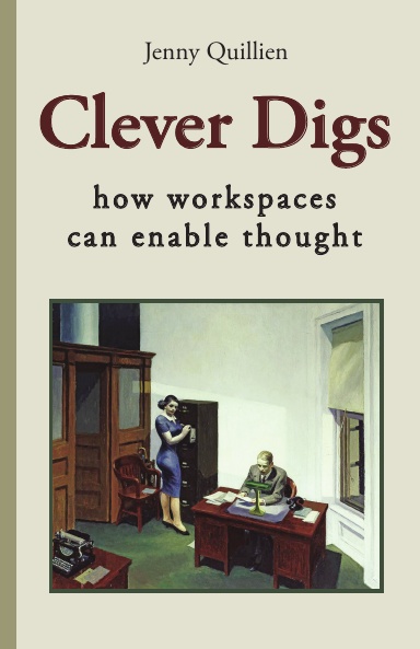 Clever Digs: How Workspaces Can Enable Thought