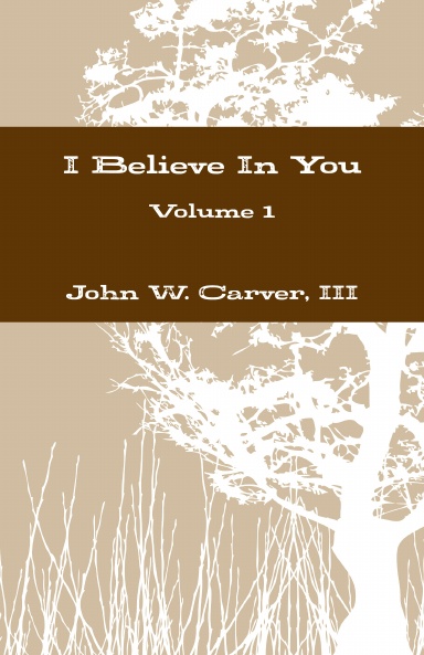 I Believe In You - Volume 1