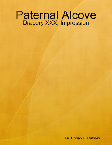 Paternal Alcove: Drapery XXX, Impression