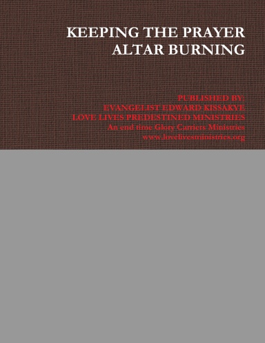 KEEPING THE PRAYER ALTAR BURNING
