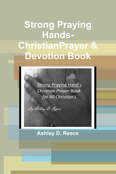 Strong Praying Hands-Christian Prayer Book for Everyone