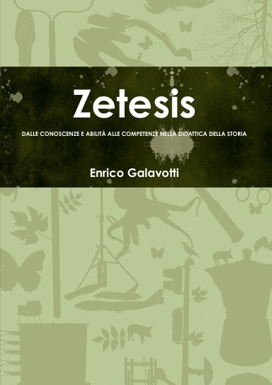 Zetesis. Dalle conoscenze e abilità alle competenze nella didattica della storia