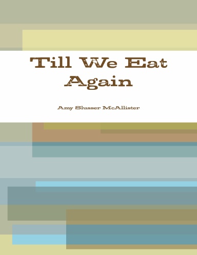Till We Eat Again