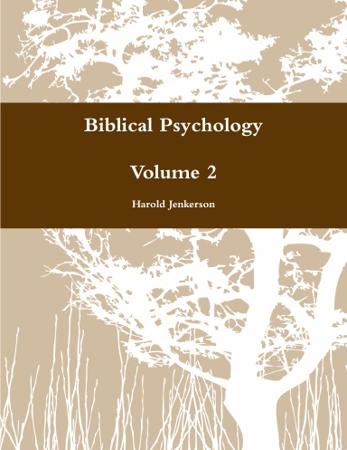 Biblical Psychology  Volume 2