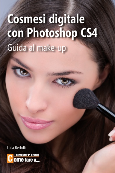 Cosmesi digitale con Photoshop CS4
