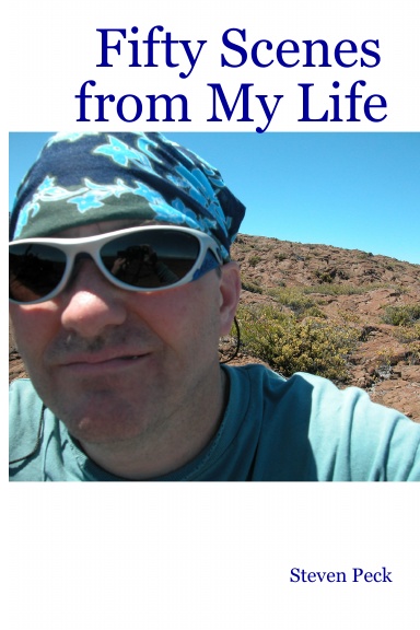 Fifty Scenes from My Life