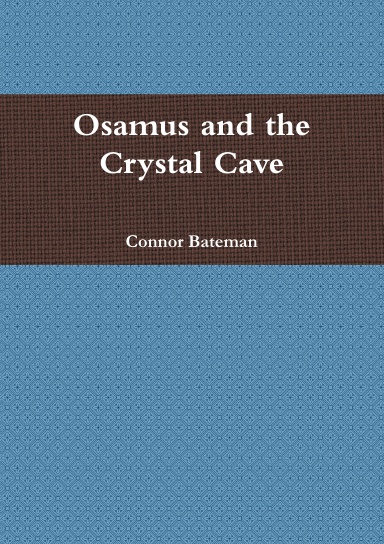 Osamus and the Crystal Cave