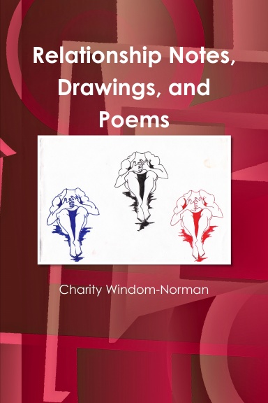 Relationship Notes, Drawings, and Poems