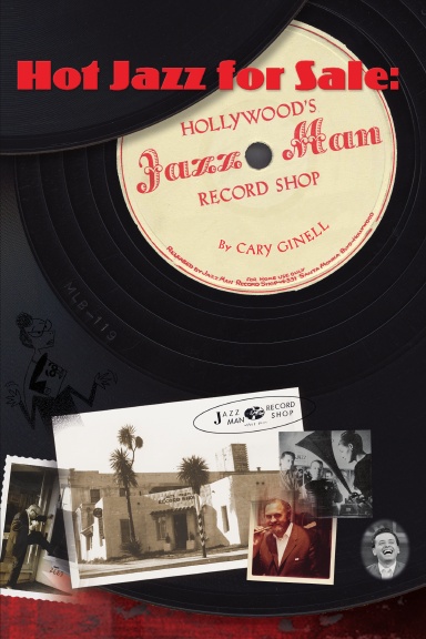 Hot Jazz for Sale: Hollywood's Jazz Man Record Shop