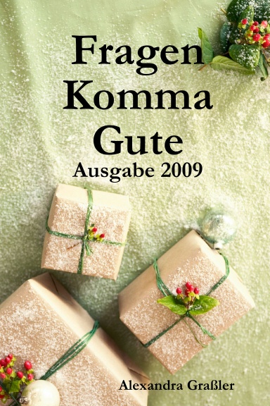 Fragen Komma Gute - Ausgabe 2009