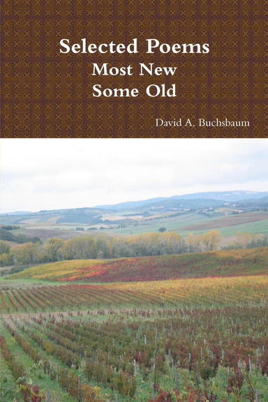 Selected Poems: Most New Some Old