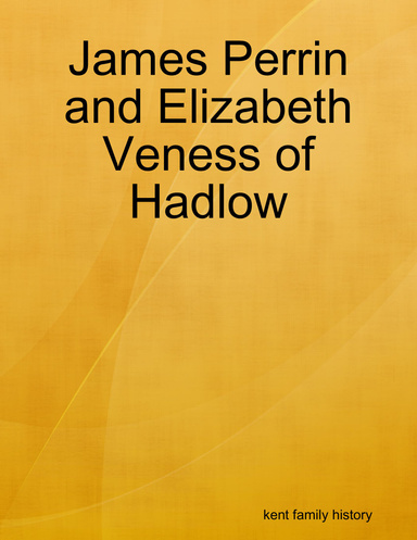 James Perrin and Elizabeth Veness of Hadlow