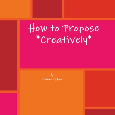 How to Propose *Creatively*