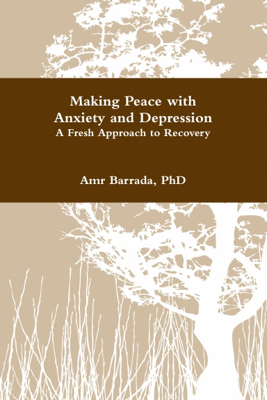 Making Peace with Anxiety and Depression
