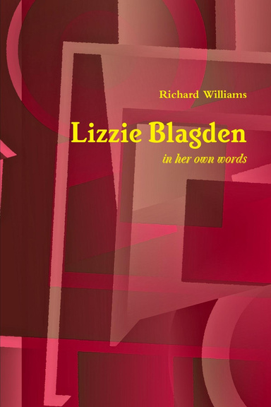 Lizzie Blagden: in Her Own Words