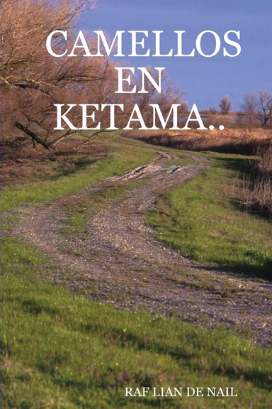 CAMELLOS EN KETAMA..