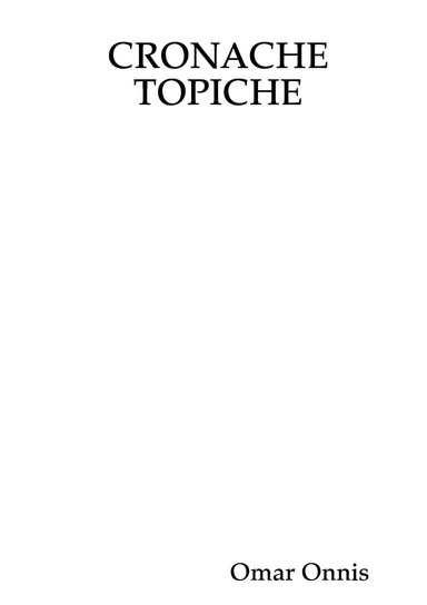 CRONACHE TOPICHE